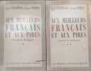 Aux meilleurs fran&ccedil;ais et aux pires (Lettres de Budapest) / 2 tomes. Andr&eacute; Wurmser et Louise Mamiac