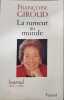 La rumeur du monde : journal d'une Europ&eacute;enne 1997-1998. Fran&ccedil;oise Giroud