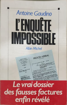 L'enquete Impossible. Gaudino Antoine
