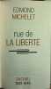 Histoire de la france : Rue de la Libert&eacute; dachau 1943-1945. Edmond Michelet
