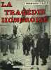 La Trag&eacute;die Hongroise. Fran&ccedil;ois Fejt&ouml;
