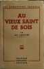 Au vieux Saint-de-Bois. L&eacute;o Larguier