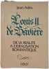 Louis II de Baviere. Jean Ades