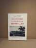 Essai historique et descriptif sur Montpellier. Eug&egrave;ne Thomas