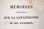 Mémoires historiques sur la catastrophe du Duc d'Enghien. . 