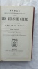 Voyage de la Corvette la Bayonnaise dans les mers de Chine, Henri Plon Imprimeur -Editeur, 1872, tome 1er seul. Jurien de la Gravière (Vice-Amiral)