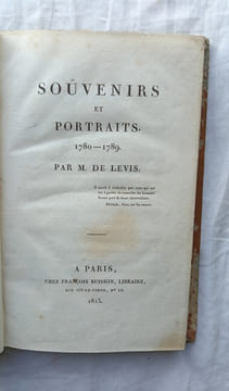 M. de Levis, Souvenirs et portraits, 1780-1789, à Paris, chez François Buisson, libraire, 1813. M. de Levis