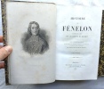 Histoire de Fénelon, Chez Jacques Lecoffre et cie, libraires, 1850, tomes 1 à 4, complet, nouvelle édition revue, corrigé et augmentée, d'après les ...