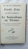 Le Naturalisme au théâtre, Typographie François Bernouard, Paris, 1928. Emile Zola