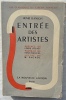 Entr&eacute;e des artistes, La Nouvelle &eacute;dition - Paris, "Biblioth&egrave;que du cin&eacute;ma", 1946, dialogues du film, pr&eacute;face de Louis Jouvet, lettre de Marcel Pagnol. ...