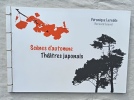 Scènes d'automne - Théâtres japonais, Editions du Chameau, 2006. Véronique Leredde (textes) / Bernard Louvel (sérigraphies)