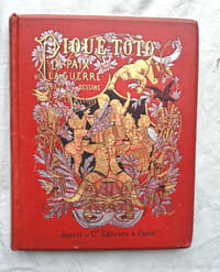 Pique-Toto, la paix et la guerre, Librairie Furne, Jouvet et Cie, éditeur - Paris, 1888