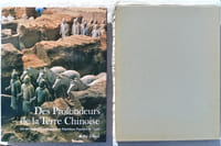 Des profondeurs de la terre chinoise : Les découvertes archéologiques en République Populaire de Chine, Ars Mundi, 1987