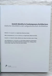 Jewish identity in contemporary architecture, Prestel publishing, 2004, textes en anglais et en allemand