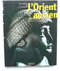 l'Orient ancien, Terrail, collection "Aux origines de la civilisation", 1997