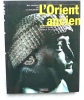 l'Orient ancien, Terrail, collection "Aux origines de la civilisation", 1997. Annie Caubet / Patrick Pouyssegur