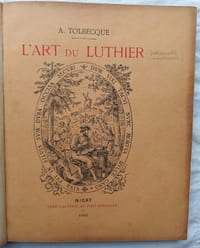 L'Art du luthier, Chez l'auteur, au fort-Foucault - Niort, 1903