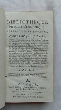 Bibliothèque physico-économique instructive et amusante, année 1786 ou cinquième année, en 2 tomes, contenant des Mémoires et observations pratiques ...