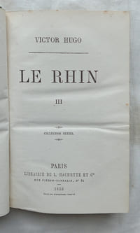 Le Rhin, Librairie de L. Hachette, 1858, tomes III et IV en 1 vol