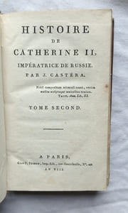 Histoire de Catherine II, Impératrice de Russie, de Chez F. Buisson, Paris, An VIII, tomes 1 et 2