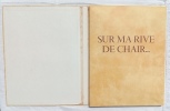Sur ma rive de chair, Imprimerie F. Paillart - Abbeville, non daté, vingt poème d'Emmanuel Looten, interprétés par Eekman en aquarelle et ...