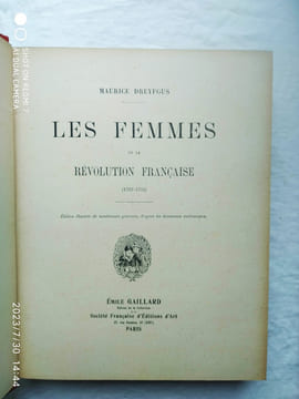 Les femmes de la révolution française (1789-1793), Emile Gaillard, Société Française d'Edition d'Art, s.d.. Maurice Dreyfous
