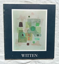 Witten, catalogue de l'exposition présentée à la Galerie Romanet à Paris en 1977, Editions Romanet