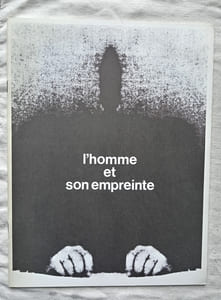 L'Homme et son empreinte, catalogue d'exposition, Imprimerie Serg, 1974, avec des reproductions d'oeuvre de Man Ray / César / Rebeyrolle...
