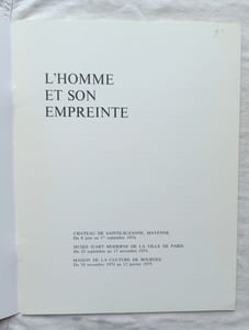 L'Homme et son empreinte, catalogue d'exposition, Imprimerie Serg, 1974, avec des reproductions d'oeuvre de Man Ray / César / Rebeyrolle...