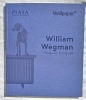 William Wegman : dogs on furniture, Piasa éditions, non daté, textes en français et anglais. Paul Mc Cann, William Wegman et Mira Nakashima