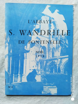 L'Abbaye S. Wandrille de Fontenelle, n°8, Noël 1958, avec, au sommaire, entre autres : Le culte de saint Wandrille en Alsace / Saint Bénigne / Jean ...