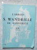 L'Abbaye S. Wandrille de Fontenelle, n°13, Noël 1963, avec, au sommaire, entre autres : Christianisme intégrale / Saint Gervold / Les derniers abbés ...