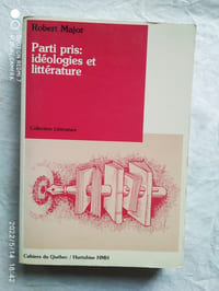  Parti pris : idéologies et littérature