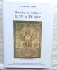 Histoire des Colbert du XVe au XXe siècle, Chez l'auteur, 2000, préface de Jacques de Bourbon Busset, introduction de Jean Meyer. François de Colbert