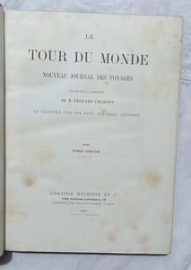 Le Tour du monde, nouveau journal des voyages et illustré par nos plus célèbres artistes, 1888, semestre 1 seul, Librairie L. Hachette et cie, 1888
