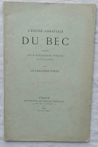 L'Eglise abbatiale du Bec d'après deux documents inédits du XVIIe siècle, Imprimerie de Charles Hérissey - Evreux, 1894