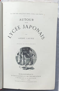 Autour d'un lycée japonais, Bibliothèque de d'Education et de récréation Hetzel - Paris, 1886, dessins de Felix Régamey