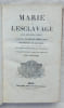 Marie ou l'esclavage aux Etats-Unis : tableau de moeurs am&eacute;ricaines, tome 2 seul, Librairie de Charles Gosselin, 1836, troisi&egrave;me &eacute;dition. Gustave de ...