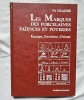 Les Marques des porcelaines, faïences et poteries, Europe, Extrême-Orient, Les Editions de l'amateur, 1995. Dr. Graesse / E. Jaennicke
