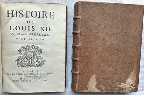 Histoire de Louis XII, tomes second et troisième, chez Claude Barbin, à Paris, 1688. Antoine Varillas