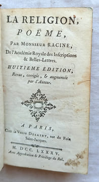 La Religion, poème, chez la veuve Desaint, 1785, huitième édition, revue, corrigée et augmentée par l'auteur. (Louis) Racine