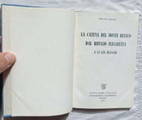 La Catena del Monte Bianco dal Rifugio Elisabetta a la lex blanche, Club Alpino Italiano, sottosezione tecnomasio, Milano, 1953, livre en italien