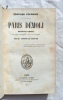 Paris démoli, deuxième édition revue et augmentée avec une préface par M. Théophile Gautier, August Aubry, librairie curieuse et historique, Paris, ...