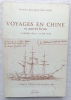 Voyages en Chine et autres lieux (23 janvier 1839-13 mai 1846), S.F.H.A. - Quimper, 1979, avec envoi de Gwenn-A&euml;l Bollor&eacute; en page de faux titre. ...