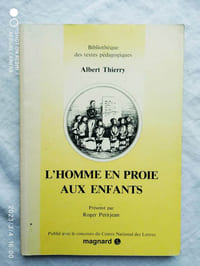  L'Homme en proie aux enfants, Magnard, "bibliothèque des textes pédagogiques", 1986