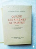 Quand les sirènes se taisent, Aux Éditions du livre, Monte-Carlo, 1953. Maxence van der Meersch