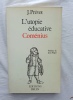 L'utopie éducative, Coménius, Editions Belin, 1981. Jacques Prévot