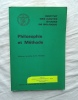 Philosophie et Méthode, actes du colloque de Bruxelles, Editions de l'Université de Bruxelles, Institut des Hautes Etudes de Belgique, 1974. Chaïm ...