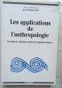 Les applications de l'anthropologie : un essai de réflexion collective depuis la France, Editions Karthala, 1995. Jean-François Baré (sous la ...