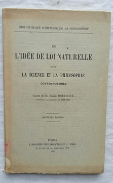 De l'idée de loi naturelle dans la science et la philosophie contemporaines, librairie philosophie J. Vrin, collection "Bibliothèque d'Histoire de la ...